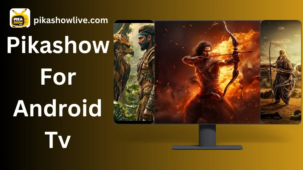 pikashow for andriod tv