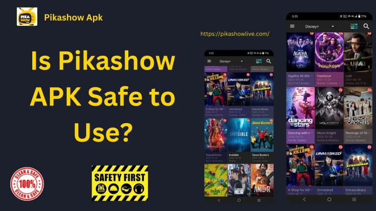 Is Pikashow APK safe? A Complete Guide for 2025