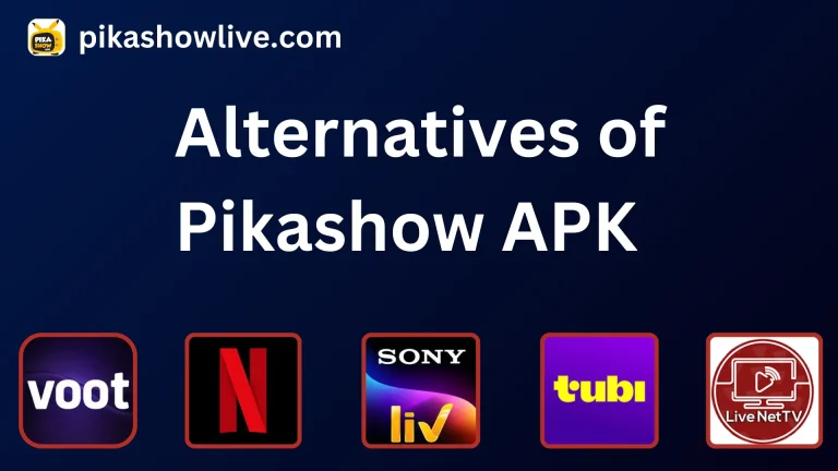 Alternatives of Pikashow APK 2025